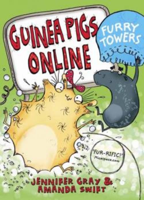 Cover of the book Guinea Pigs Online: Furry Towers by Jennifer Gray, Amanda Swift, Quercus