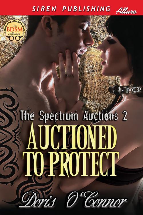 Cover of the book Auctioned to Protect by Doris O'Connor, Siren-BookStrand