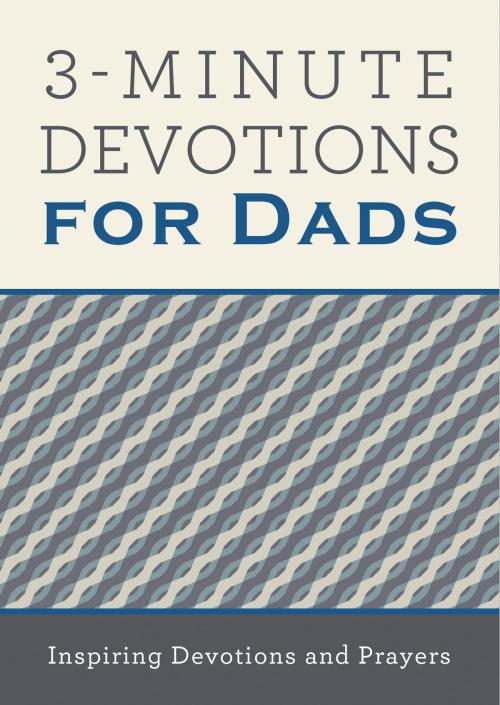 Cover of the book 3-Minute Devotions for Dads by Compiled by Barbour Staff, Barbour Publishing, Inc.