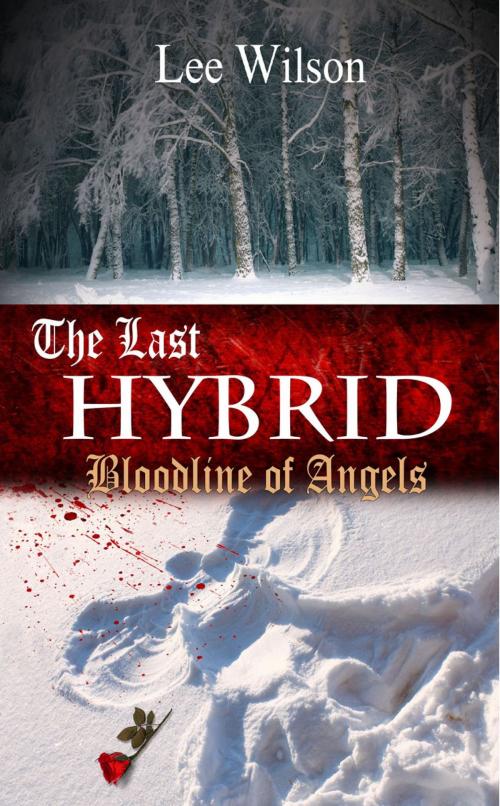 Cover of the book The Last Hybrid by Lee Wilson, William & Keats Publishing