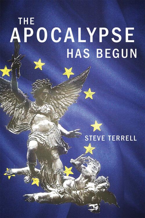 Cover of the book The Apocolypse Has Begun by Steve Terrell, Redemption Press