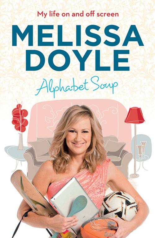 Cover of the book Alphabet Soup by Melissa Doyle, Allen & Unwin