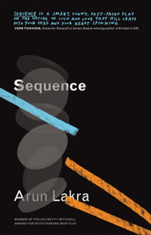 Cover of the book Sequence by Arun Lakra, Playwrights Canada Press