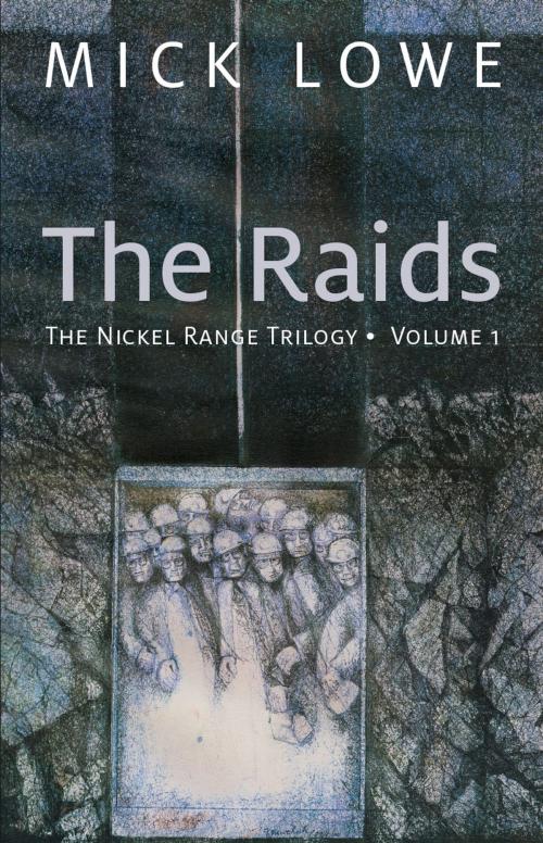 Cover of the book The Raids by Mick Lowe, Baraka Books