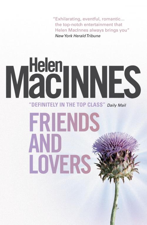 Cover of the book Friends and Lovers by Helen Macinnes, Titan