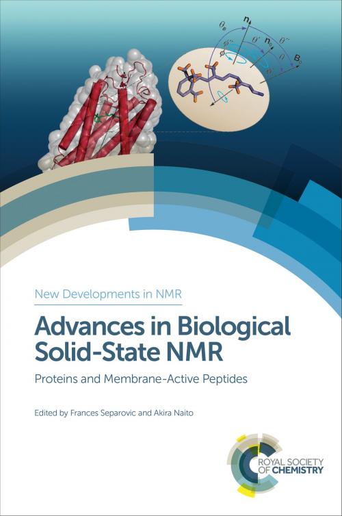 Cover of the book Advances in Biological Solid-State NMR by Marc Baldus, Michele Auger, Burkhard Bechinger, Valerie Booth, Michael Brown, Myriam Cotten, Tim Cross, Jim Davis, Erick Dufourc, Huub de Groot, Toshimichi Fujiwara, Clemens Glaubitz, Gerhard Grobner, Judith Herzfeld, Mei Hong, Yoshitaka Ishii, Isabelle Marcotte, Beat Meier, Micho Murata, Niels Nielson, Kaoru Nomura, Stanley Opella, Hartmut Oschkinat, Ayyalusamy Ramamoorthy, Bernd Reif, Chad Rienstra, Ichio Shimada, Jenifer Thewalt, Lynmarie Thompson, Robert Tycko, Anne Ulrich, Anthony Watts, Philip Williamson, Gianluigi Veglia, Royal Society of Chemistry