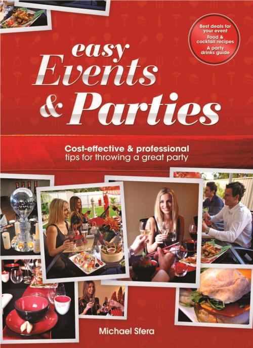 Cover of the book Easy Events & Parties by Michael Sfera, Rockpool Publishing