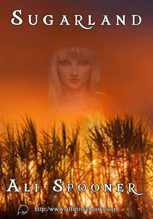 Cover of the book Sugarland by Ali Spooner, Affinity Ebook Press NZ Ltd