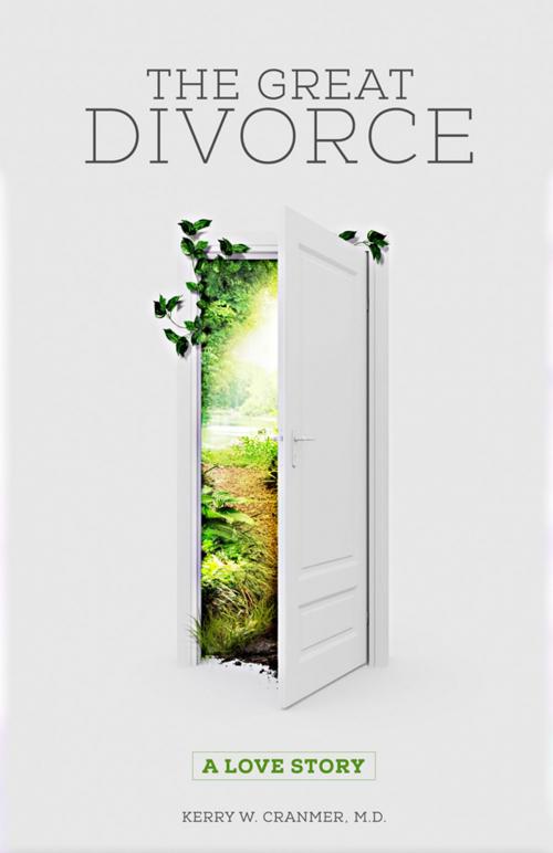 Cover of the book The Great Divorce by Kerry W. Cranmer, MD, Word and Spirit Publishing