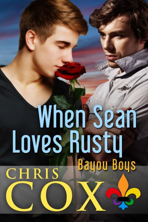 Cover of the book When Sean Loves Rusty by Chris Cox, Cox Endeavors, LLC