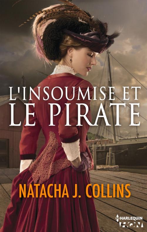 Cover of the book L'insoumise et le pirate by Natacha J. Collins, Harlequin