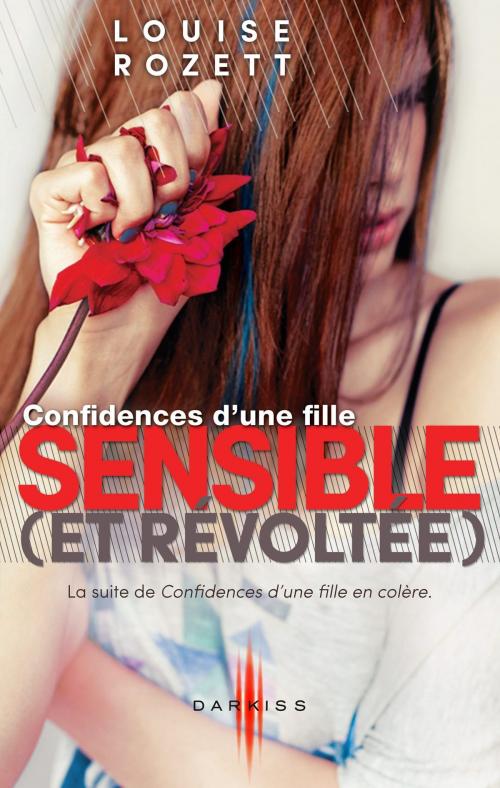 Cover of the book Confidences d'une fille sensible (et révoltée) by Louise Rozett, HarperCollins
