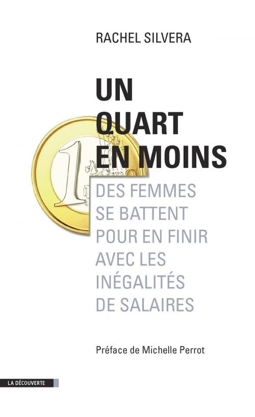 Cover of the book Un quart en moins by Rachel SILVERA, Michelle PERROT, La Découverte