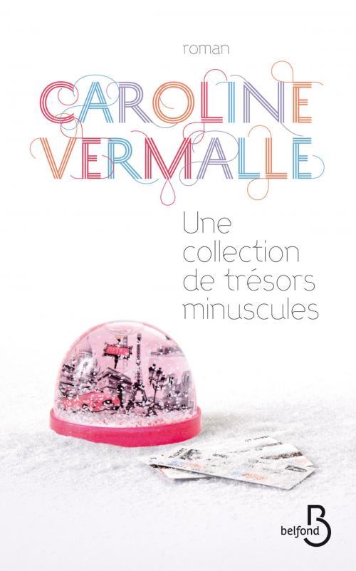 Cover of the book Une collection de trésors minuscules by Caroline VERMALLE, Place des éditeurs