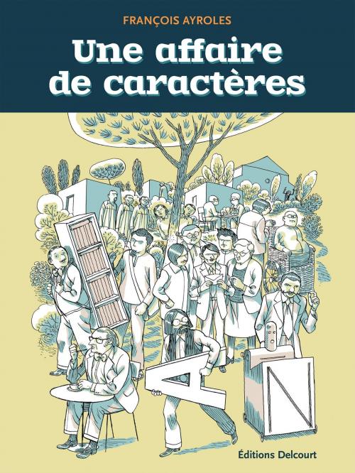 Cover of the book Une affaire de caractères by François Ayroles, Delcourt