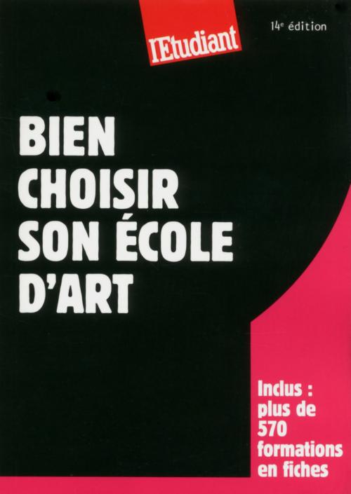 Cover of the book Bien choisir son école d'art by Celine Manceau, LES EDITIONS DE L'OPPORTUN