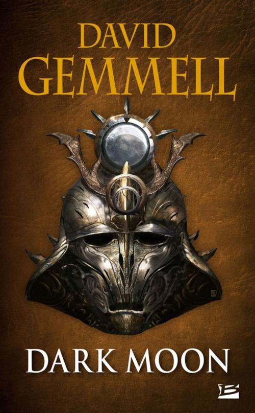 Cover of the book Dark Moon by David Gemmell, Bragelonne