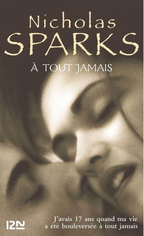 Cover of the book A tout jamais by Nicholas SPARKS, Univers Poche