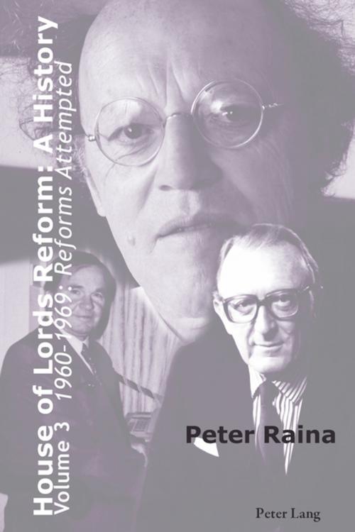 Cover of the book House of Lords Reform: A History by Peter Raina, Peter Lang