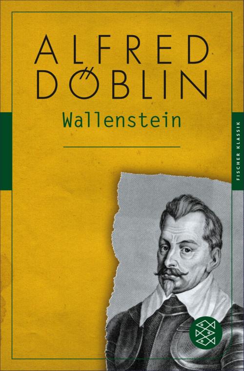 Cover of the book Wallenstein by Alfred Döblin, Dr. Steffan Davies, FISCHER E-Books