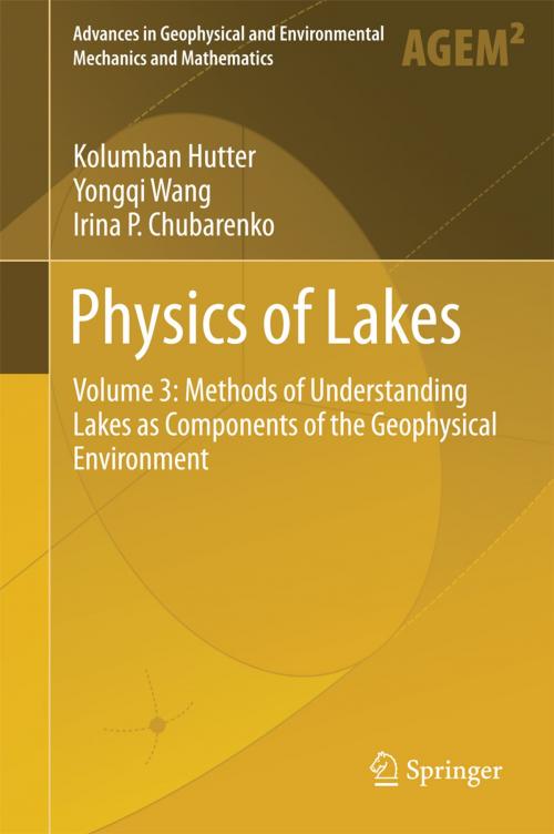Cover of the book Physics of Lakes by Kolumban Hutter, Irina P. Chubarenko, Yongqi Wang, Springer International Publishing