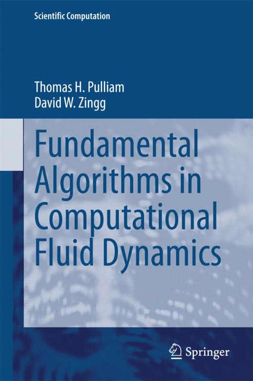 Cover of the book Fundamental Algorithms in Computational Fluid Dynamics by David W. Zingg, Thomas H. Pulliam, Springer International Publishing