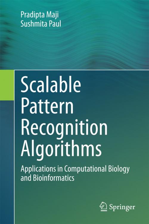 Cover of the book Scalable Pattern Recognition Algorithms by Sushmita Paul, Pradipta Maji, Springer International Publishing