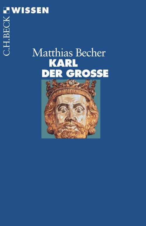 Cover of the book Karl der Große by Matthias Becher, C.H.Beck