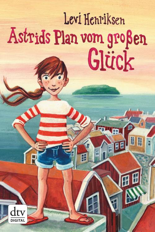 Cover of the book Astrids Plan vom großen Glück by Levi Henriksen, dtv