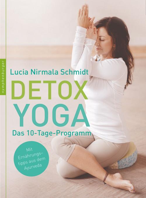 Cover of the book Detox Yoga by Lucia Nirmala Schmidt, nymphenburger Verlag