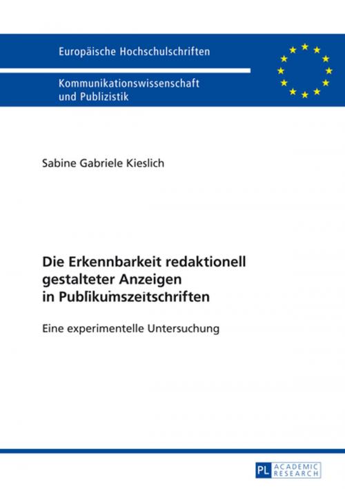 Cover of the book Die Erkennbarkeit redaktionell gestalteter Anzeigen in Publikumszeitschriften by Sabine Kieslich, Peter Lang