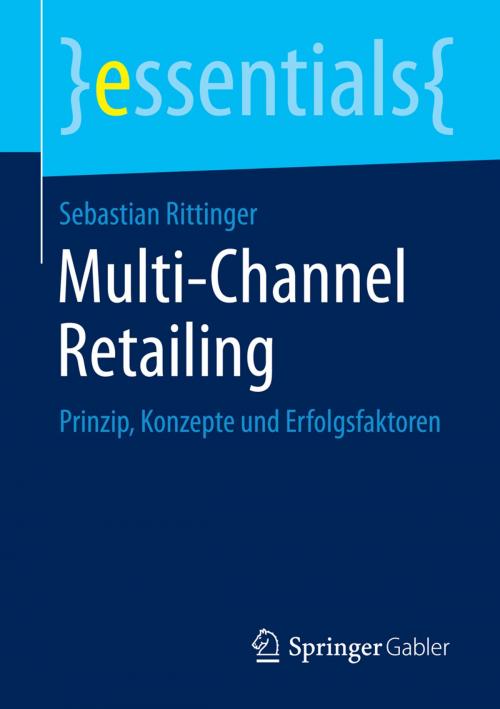 Cover of the book Multi-Channel Retailing by Sebastian Rittinger, Springer Fachmedien Wiesbaden