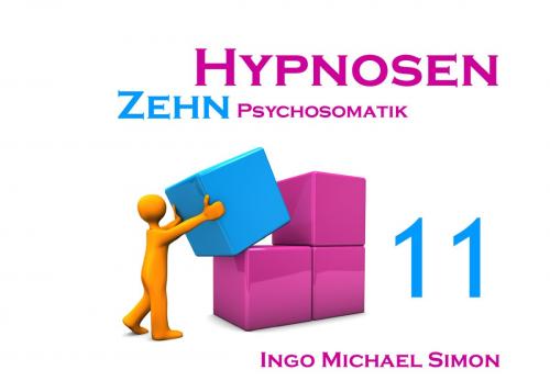 Cover of the book Zehn Hypnosen. Band 11 by I. M. Simon, Books on Demand