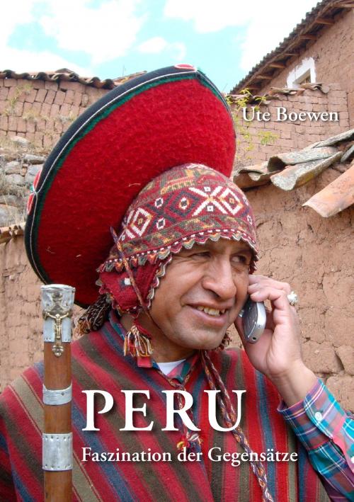 Cover of the book Peru by Ute Boewen, Books on Demand