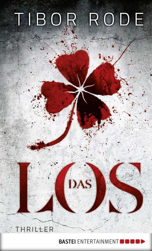 Cover of the book Das Los by Tibor Rode, Bastei Entertainment