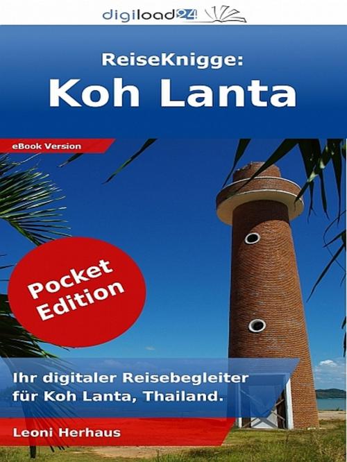 Cover of the book ReiseKnigge Koh Lanta by Leoni Herhaus, Leoni Herhaus