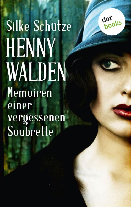 Cover of the book Henny Walden by Silke Schütze, dotbooks GmbH