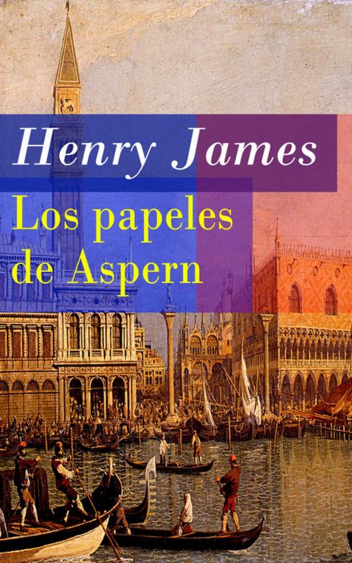 Cover of the book Los papeles de Aspern by Henry James, e-artnow