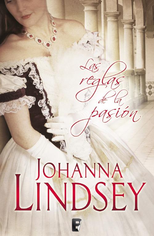 Cover of the book Las reglas de la pasión by Johanna Lindsey, Penguin Random House Grupo Editorial España