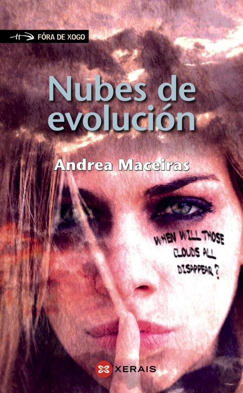 Cover of the book Nubes de evolución by Andrea Maceiras, Edicións Xerais