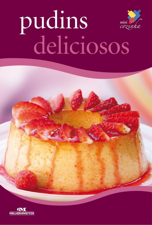 Cover of the book Pudins Deliciosos by Clim Editorial, Editora Melhoramentos