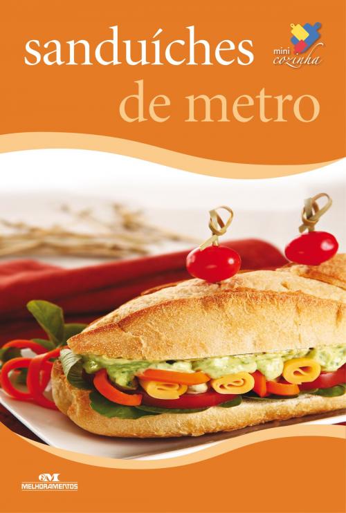 Cover of the book Sanduíches de Metro by Helena de Castro, Editora Melhoramentos