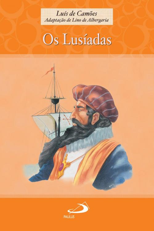 Cover of the book Os Lusíadas by Luís de Camões, Paulus Editora