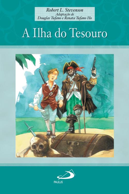 Cover of the book A ilha do tesouro by Robert Louis Stevenson, Paulus Editora