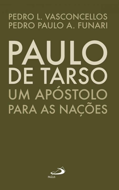 Cover of the book Paulo de Tarso by Pedro Lima Vasconcellos, Pedro Paulo A. Funari, Paulus Editora