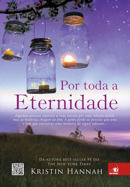 Cover of the book Por toda a eternidade by Kristin Hannah, Editora Novo Conceito