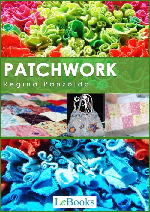 Cover of the book Patchwork fácil by Regina Panzoldo, Lebooks Editora