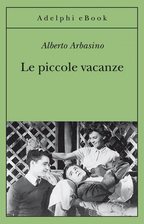 Cover of the book Le piccole vacanze by Alberto Arbasino, Adelphi