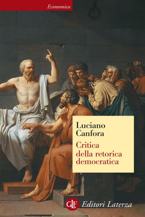 Cover of the book Critica della retorica democratica by Luciano Canfora, Editori Laterza