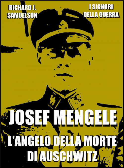 Cover of the book Josef Mengele by Richard J. Samuelson, LA CASE